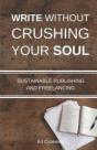 Write Without Crushing Your Soul: Sustai - Preview