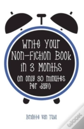 Write Your Non-Fiction Book In 3 Months