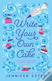 Capa do artigo Write Your Own Cake: Tips For Writing A Long Series