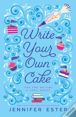 Capa do artigo Write Your Own Cake: Tips For Writing A Long Series