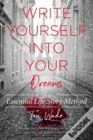 Write Yourself Into Your Dreams