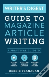 Writer'S Digest Guide To Magazine Article Writing