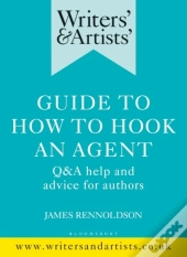 Writers' & Artists' Guide To How To Hook An Agent