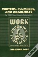Writers, Plumbers And Anarchists