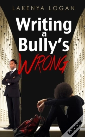 Writing A Bully'S Wrong