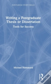 Writing A Postgraduate Thesis Or Dissertation