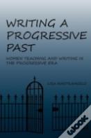 Writing A Progressive Past