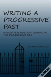 Capa do artigo Writing A Progressive Past