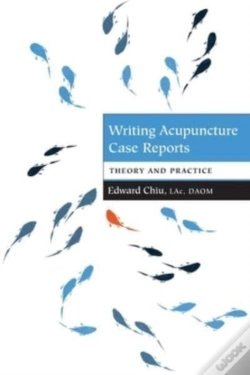 Capa do artigo Writing Acupuncture Case Reports: Theory