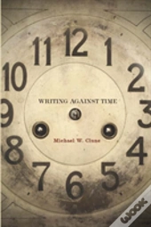 Writing Against Time