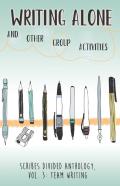 Writing Alone And Other Group Activities