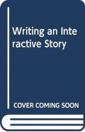 Writing An Interactive Story