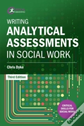 Writing Analytical Assessments In Social Work