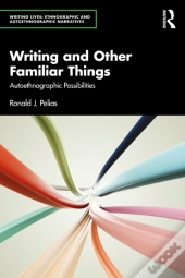 Writing And Other Familiar Things