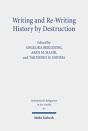 Writing And Re-Writing History By Destruction - Preview
