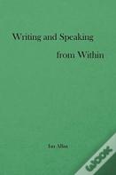 Writing And Speaking From Within