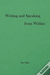 Writing And Speaking From Within