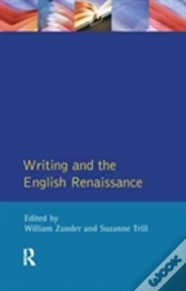 Writing And The English Renaissance