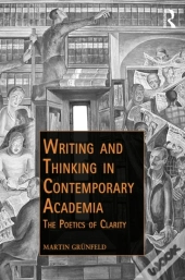 Writing And Thinking In Contemporary Academia