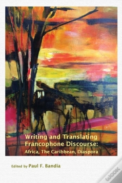 Capa do artigo Writing And Translating Francophone Discourse