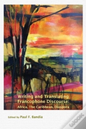 Capa do artigo Writing And Translating Francophone Discourse