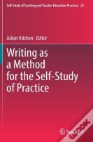Writing As A Method For The Self-Study Of Practice