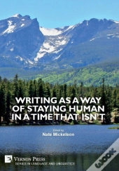 Writing As A Way Of Staying Human In A Time That Isn'T