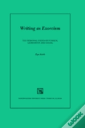 Writing As Exorcism
