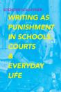 Writing As Punishment In Schools, Courts, And Everyday Life - Preview