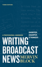 Writing Broadcast News Â€” Shorter, Sharper, Stronger - Preview