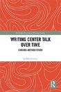Writing Center Talk Over Time - Preview