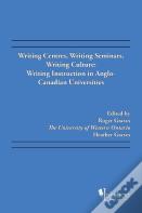 Writing Centres, Writing Seminars, Writing Culture
