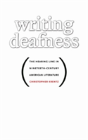 Writing Deafness - Preview