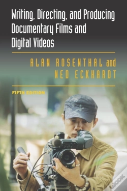 Capa do artigo Writing, Directing, And Producing Documentary Films And Digital Videos
