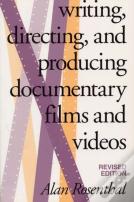 Writing, Directing, And Producing Documentary Films And Videos, Revised Edition