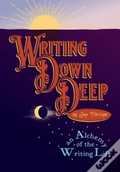 Writing Down Deep