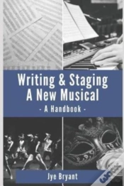 Capa do artigo Writing & Staging A New Musical