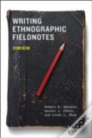 Writing Ethnographic Fieldnotes, Second Edition
