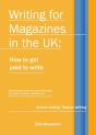Writing For Magazines In The Uk: How To Get Paid To Write - Preview