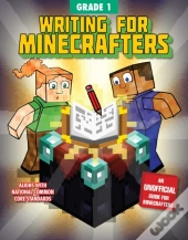 Writing For Minecrafters: Grade 1