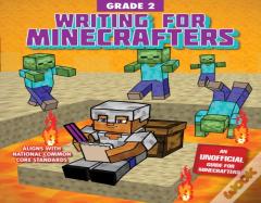 Writing For Minecrafters: Grade 2