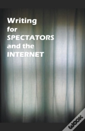 Capa do artigo Writing For Spectators And The Internet