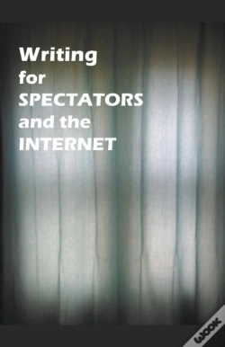 Capa do artigo Writing For Spectators And The Internet
