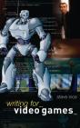 Writing For Video Games - Preview
