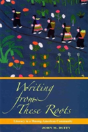 Writing From These Roots - Preview