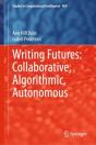 Writing Futures: Collaborative, Algorithmic, Autonomous - Preview