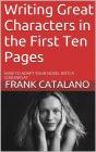Writing Great Characters In The First Ten Pages - Preview
