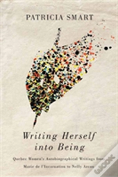 Writing Herself Into Being