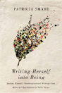 Writing Herself Into Being - Preview