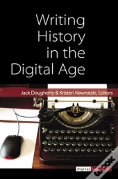 Writing History In The Digital Age